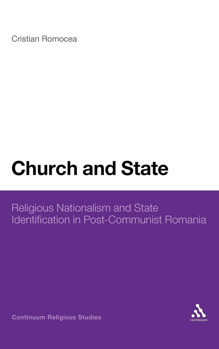 Church and State: Religious Nationalism and State Identification in Post-Communist Romania - Continuum