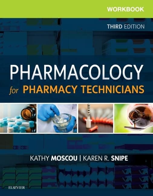 Workbook for Pharmacology for Pharmacy Technicians - Kathy Moscou PhD  RPh  MPH