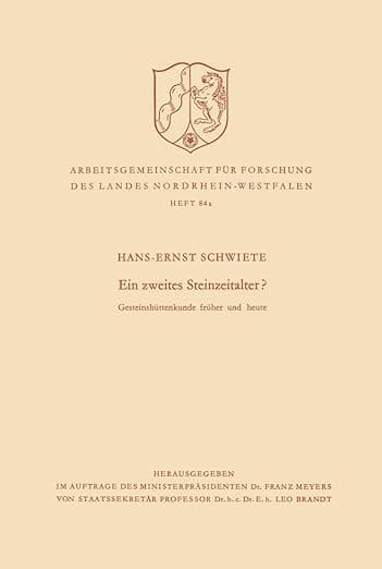 Ein zweites Steinzeitalter?: Gesteinshüttenkunde früher und heute (Arbeitsgemeinschaft für Forschung des Landes Nordrhein-Westfalen, 84a) (German Edition) - VS Verlag für Sozialwissenschaften