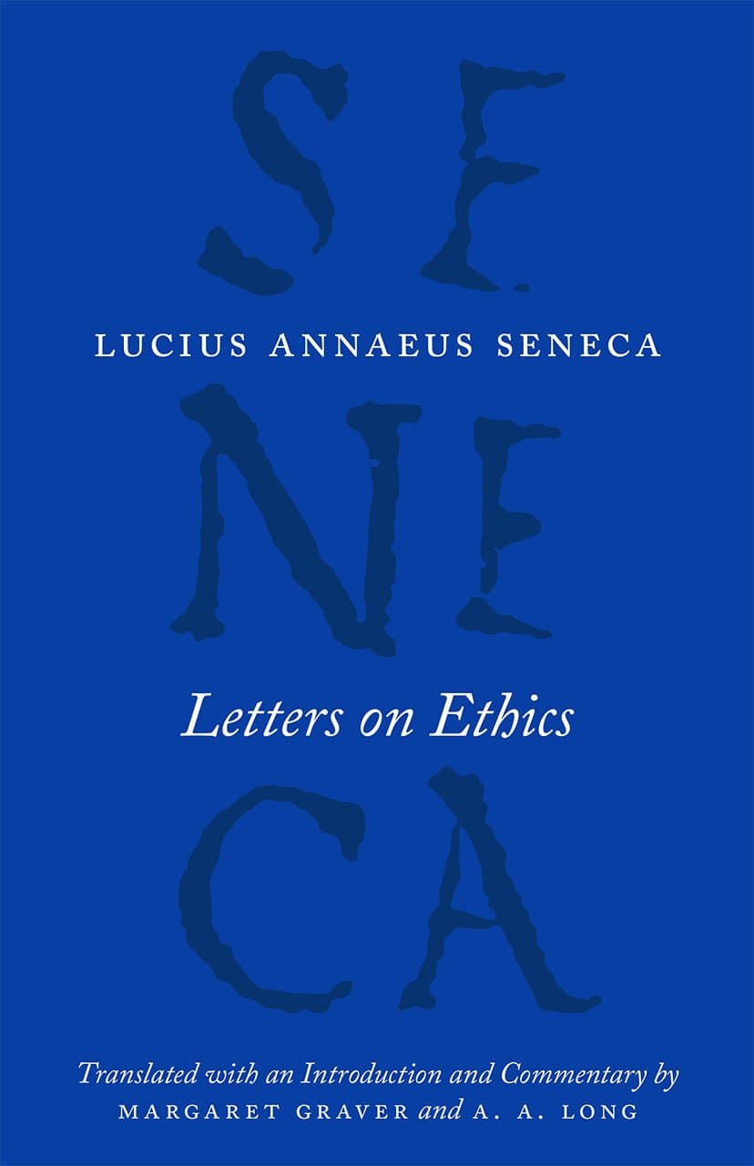 Letters on Ethics: To Lucilius (The Complete Works of Lucius Annaeus Seneca) - Lucius Annaeus Seneca