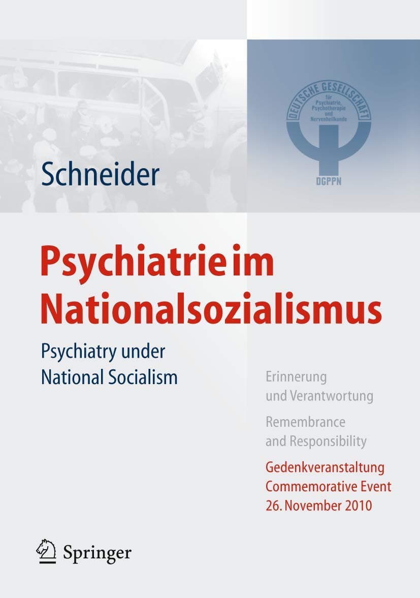 Psychiatrie im Nationalsozialismus: Psychiatry under National Socialism (German Edition) - Frank Schneider