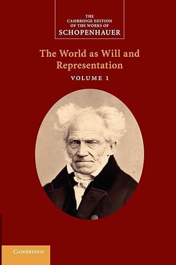 Schopenhauer: 'The World as Will and Representation': Volume 1 (The Cambridge Edition of the Works of Schopenhauer) - Arthur Schopenhauer