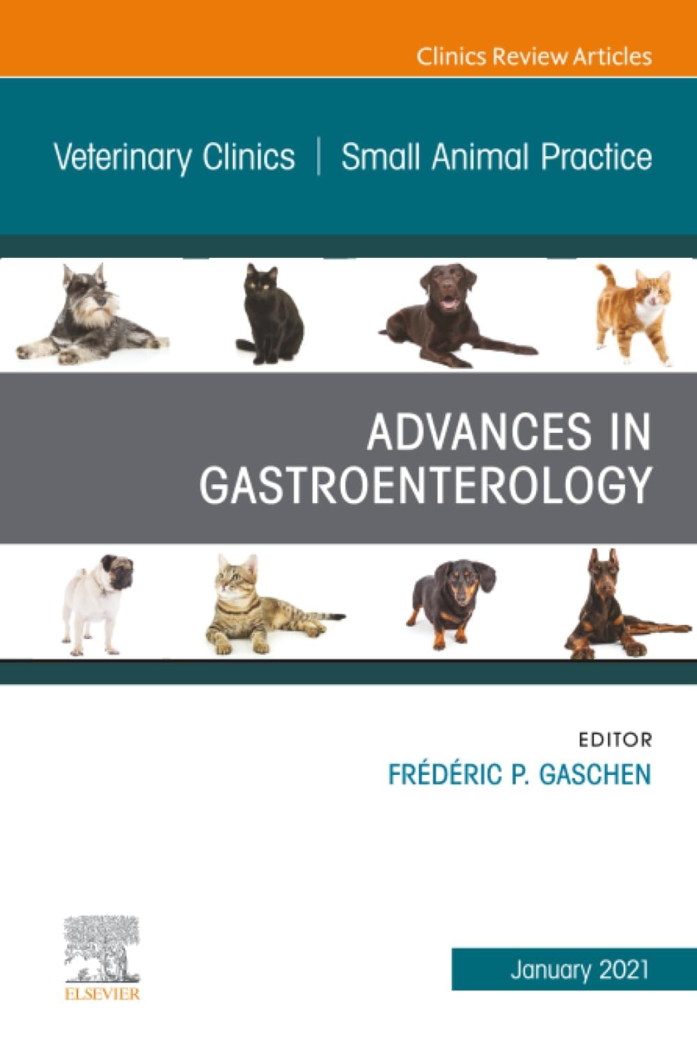 Advances in Gastroenterology, An Issue of Veterinary Clinics of North America: Small Animal Practice (The Clinics: Veterinary Medicine, Volume 51-1)