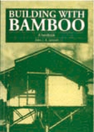 Building with Bamboo: A Handbook - Intermediate Technology Publications