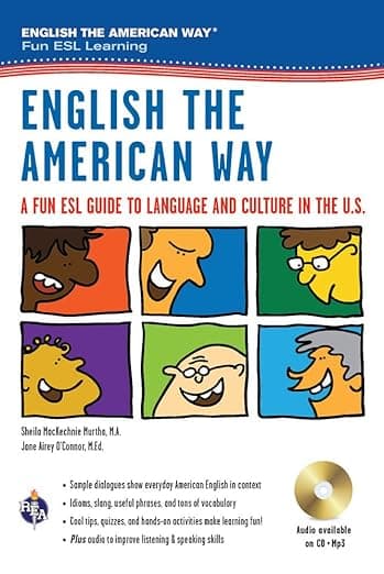 English the American Way: A Fun ESL Guide to Language & Culture in the U.S. w/Audio CD & MP3 (English as a Second Language Series) - Research & Education Association