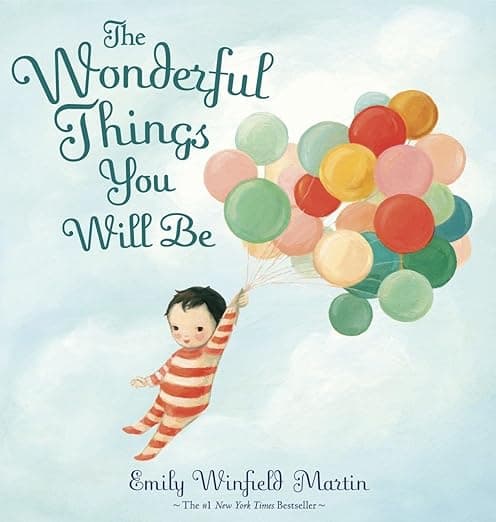 The Wonderful Things You Will Be - Random House Books for Young Readers