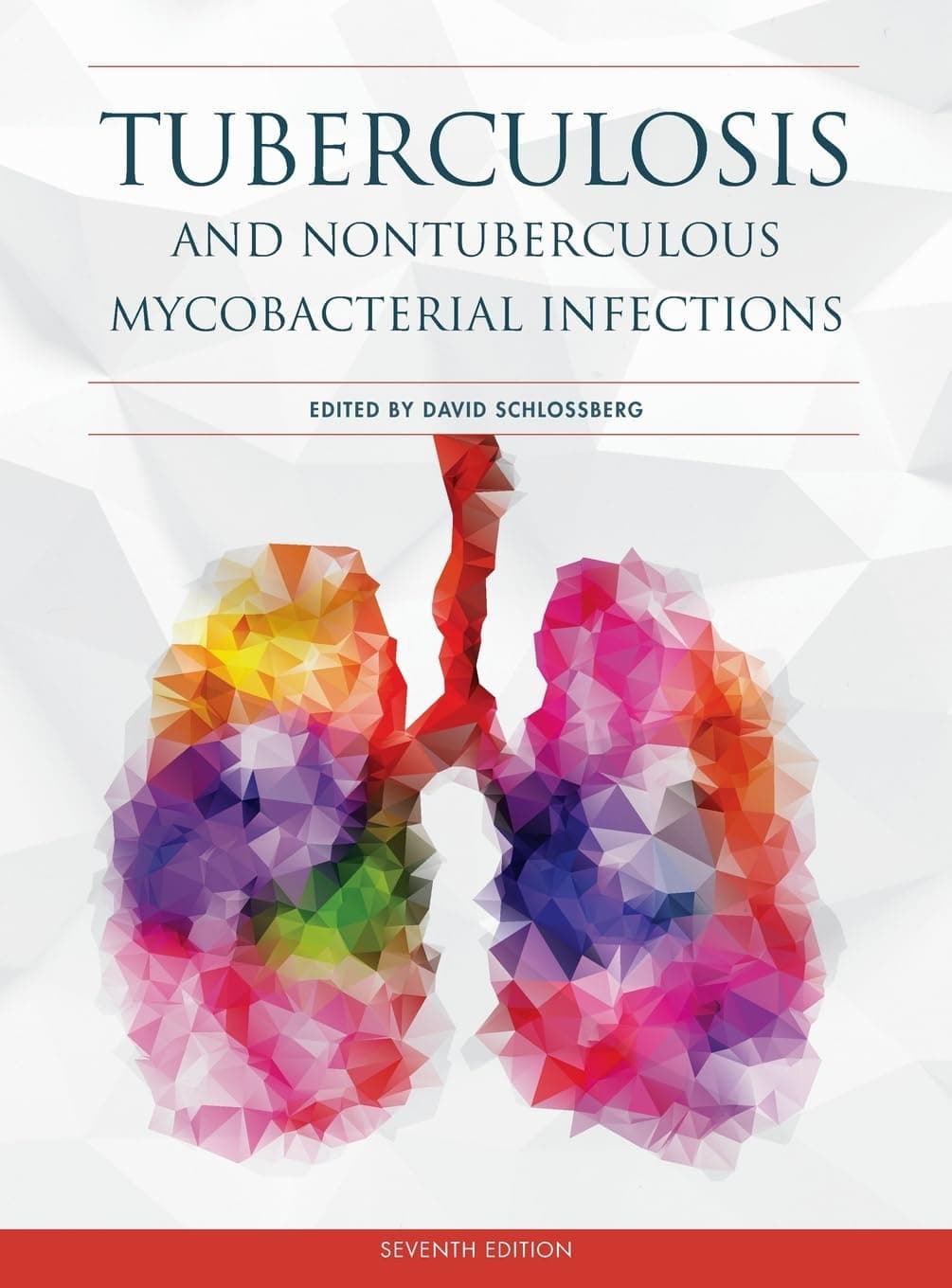Tuberculosis and Nontuberculous Mycobacterial Infections (ASM Books) - ASM Press