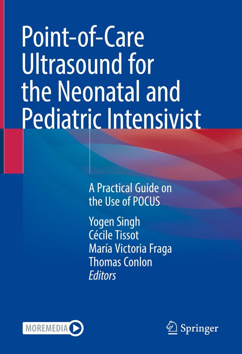 Point-of-Care Ultrasound for the Neonatal and Pediatric Intensivist: A Practical Guide on the Use of POCUS
