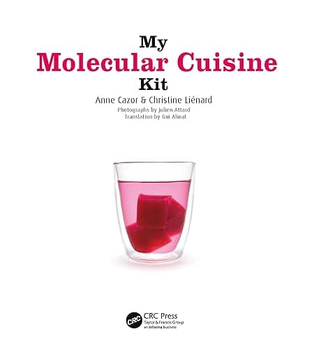 My Molecular Cuisine Kit - Anne Cazor