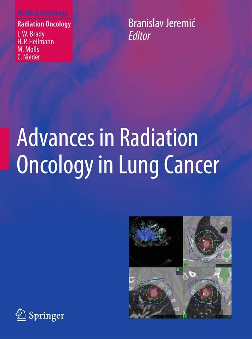 Advances in Radiation Oncology in Lung Cancer (Medical Radiology)