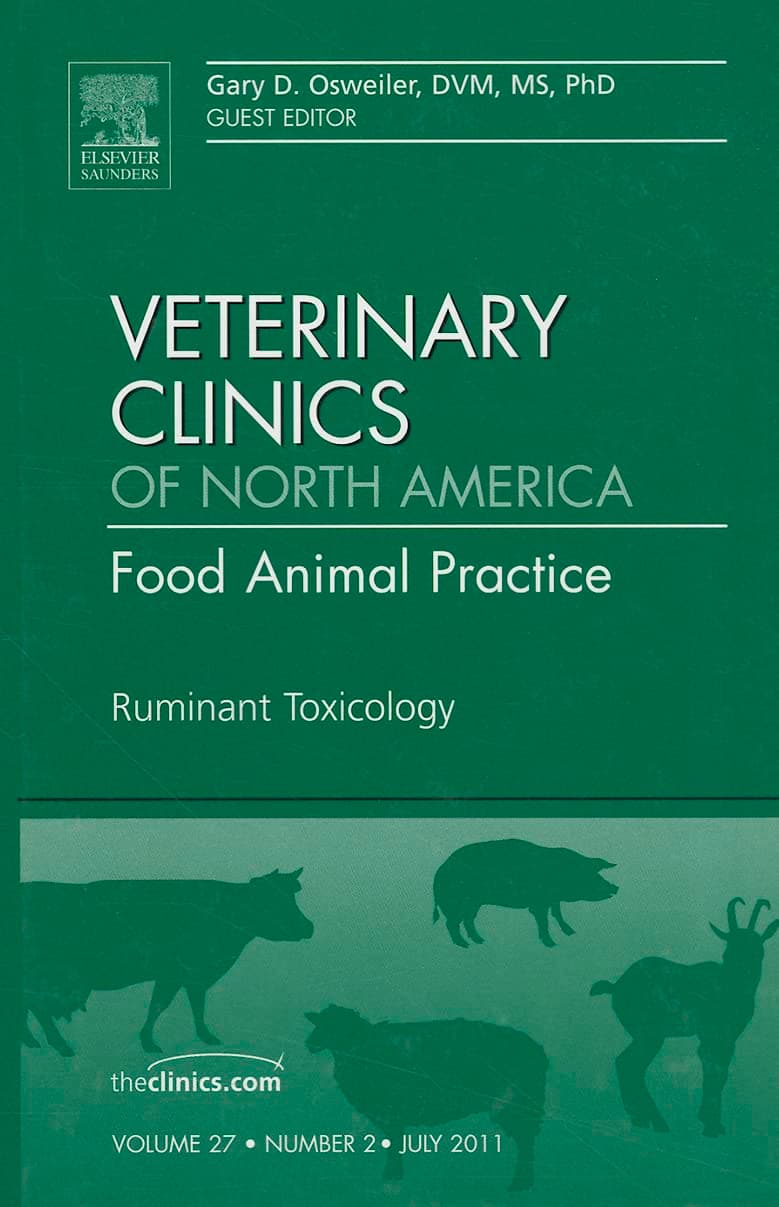 Ruminant Toxicology, An Issue of Veterinary Clinics: Food Animal Practice (Volume 27-2) (The Clinics: Veterinary Medicine, Volume 27-2)