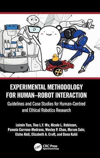 Experimental Methodology for Human–Robot Interaction - Wesley Robins