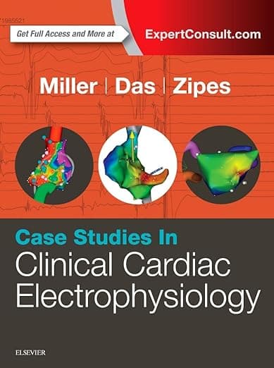 Case Studies in Clinical Cardiac Electrophysiology - John M. Miller MD