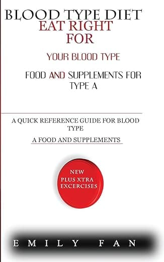 Blood Type Diet: Eat Right for Your Blood Type Food and Supplements for Type a - Createspace Independent Pub