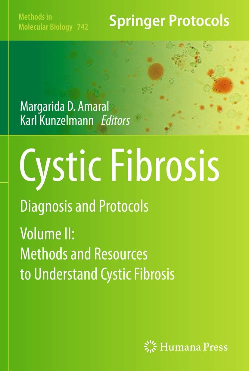 Cystic Fibrosis: Diagnosis and Protocols, Volume II: Methods and Resources to Understand Cystic Fibrosis (Methods in Molecular Biology, 742)