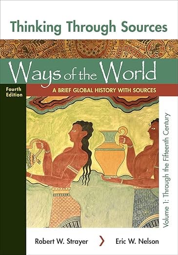 Ways of the World with Sources, Combined Volume: A Brief Global History - Robert Strayer
