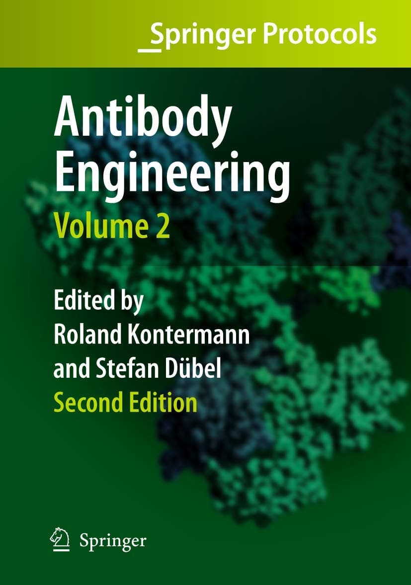 Antibody Engineering Volume 2 (Springer Protocols Handbooks)