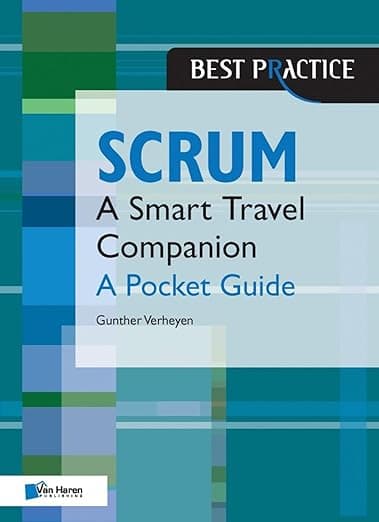 Scrum: A Pocket Guide: A Smart Travel Companion (Best Practice (Van Haren Publishing)) - Van Haren Publishing