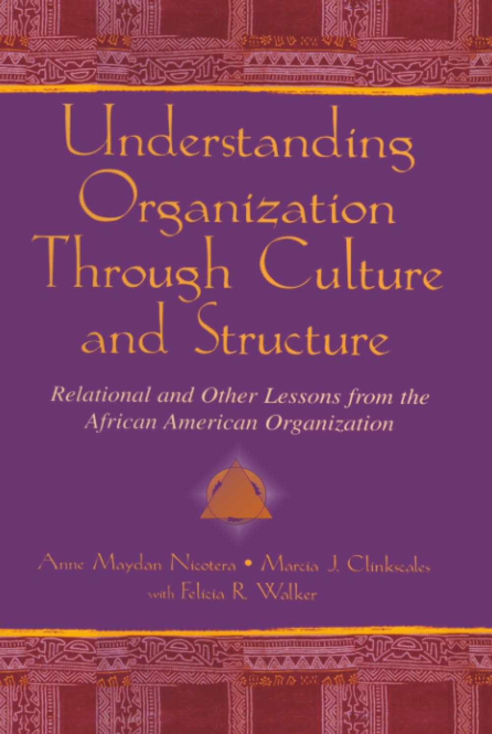 Understanding Organization Through Culture and Structure (Routledge Communication Series)