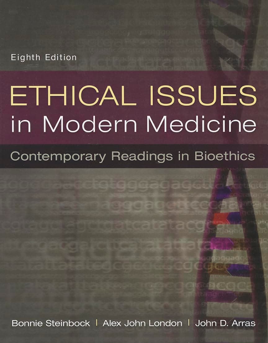 Ethical Issues in Modern Medicine: Contemporary Readings in Bioethics