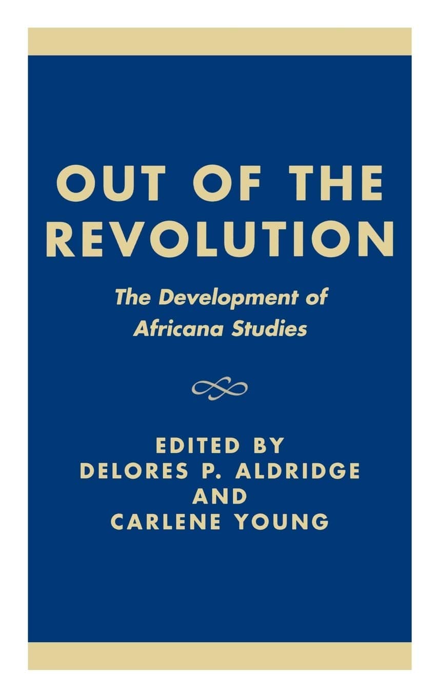 Out of the Revolution: The Development of Africana Studies - John Stewart