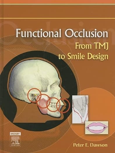 Functional Occlusion: From TMJ to Smile Design - Peter E. Dawson DDS