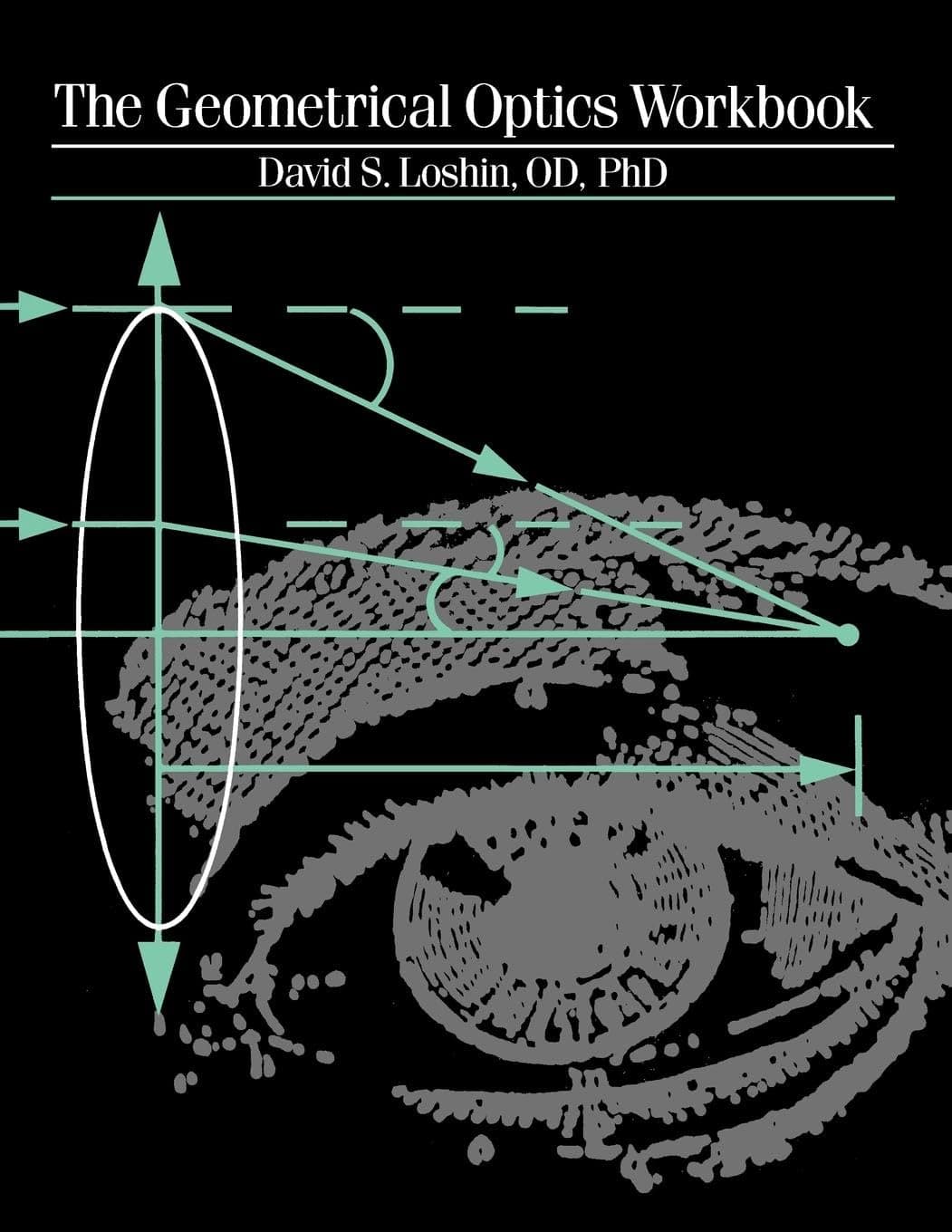 The Geometrical Optics Workbook