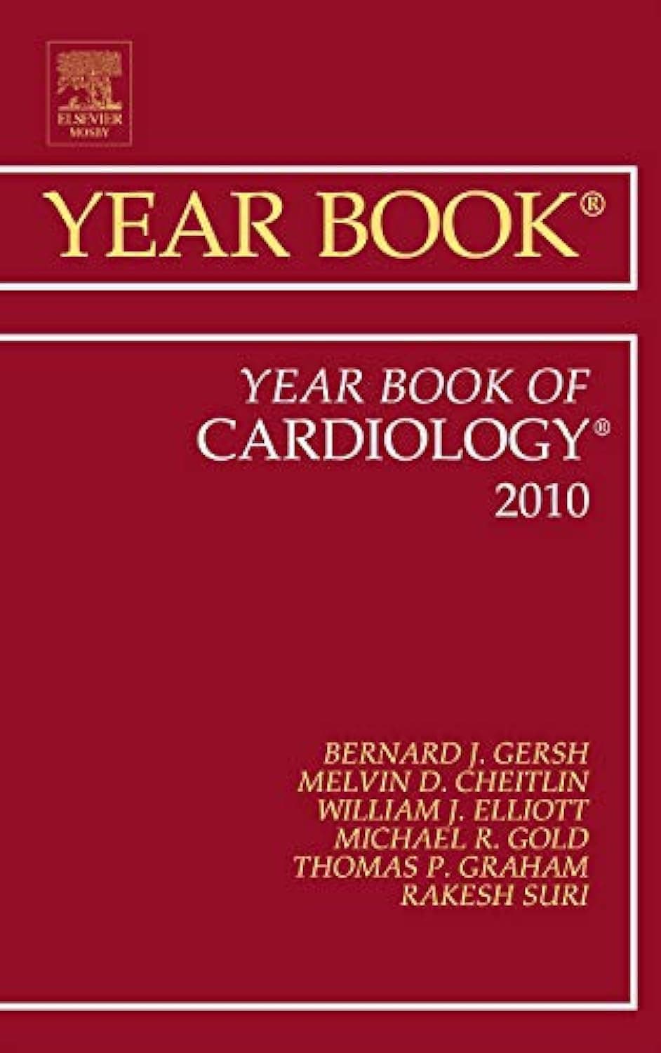 Year Book of Cardiology 2010 (Volume 2010) (Year Books, Volume 2010) - Bernard J. Gersh MB  ChB  DPhil  FACC