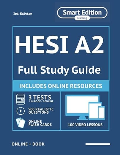 HESI A2 Full Study Guide 3rd Edition: Complete Subject Review, 3 Full Practice Tests, 900 Realistic Questions, Online Flashcards, 100 video lessons - HESI