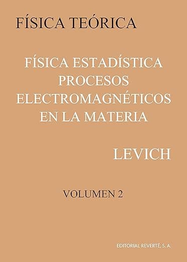 Física Estadística Procesos Electromagnéticos en la Materia (Levich II) (Spanish Edition) - Editorial Reverté