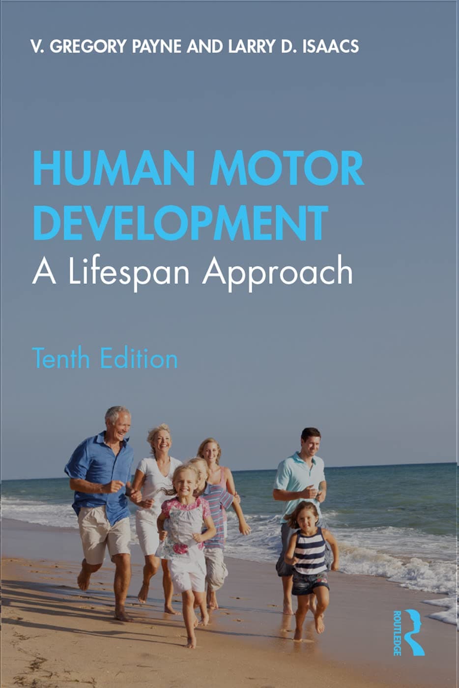 Human Motor Development: A Lifespan Approach - V. Gregory Payne