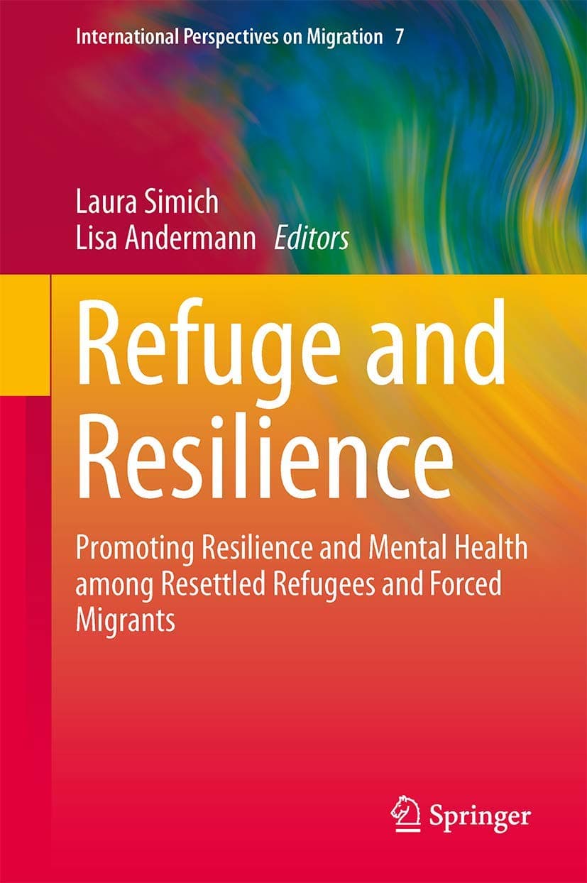 Refuge and Resilience (International Perspectives on Migration, 7)