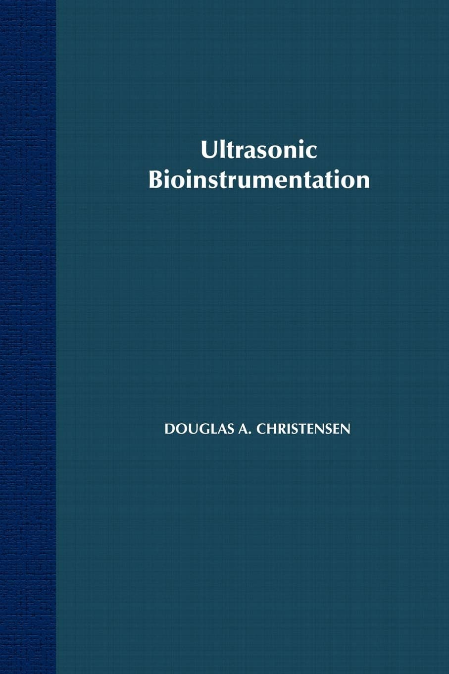 Ultrasonic Bioinstrumentation - Wiley