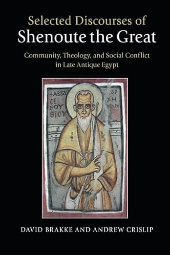 Selected Discourses of Shenoute the Great - David Brakke