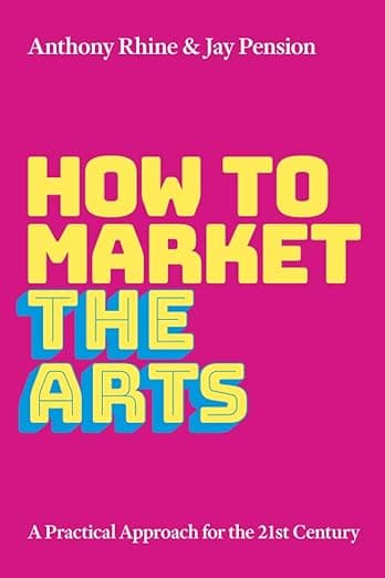 HOW TO MARKET THE ARTS - RHINE