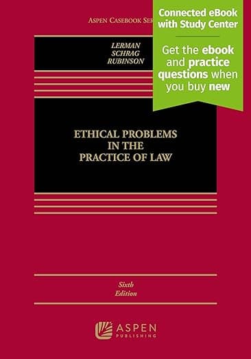 Ethical Problems in the Practice of Law [Connected eBook with Study Center] (Aspen Casebook) - Lisa G. Lerman