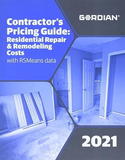 Contractor's Pricing Guide with RSMeans Data 2021: Residential Repair & Remodeling Costs (Means Contractor's Pricing Guide: Residential Repair & Remodeling Costs) - R S Means Co