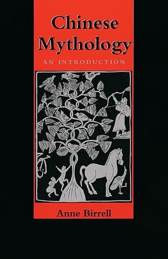 Chinese Mythology: An Introduction - Anne M. Birrell
