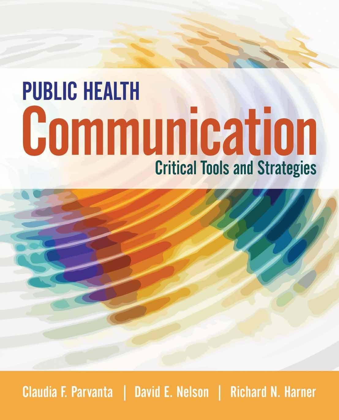 Public Health Communication: Critical Tools and Strategies - David Nelson