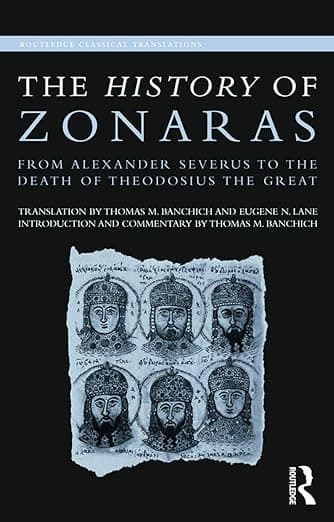 The History of Zonaras (Routledge Classical Translations) - Thomas Lane