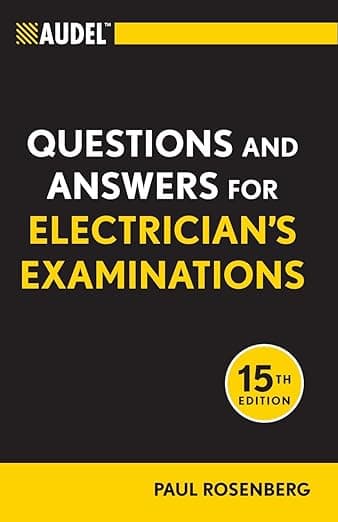 Audel Questions and Answers for Electrician's Examinations (Audel Technical Trades Series) - Audel