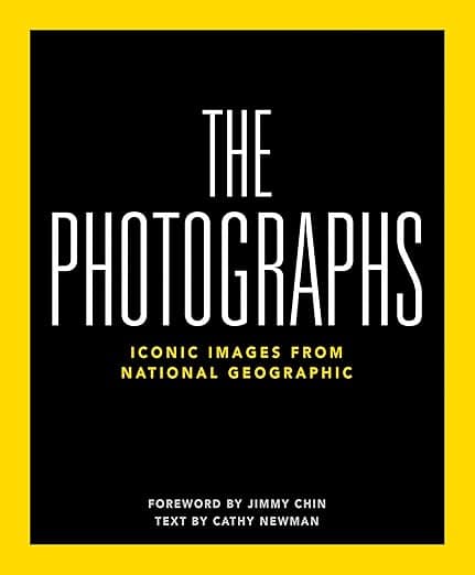 National Geographic The Photographs: Iconic Images from National Geographic - National Geographic
