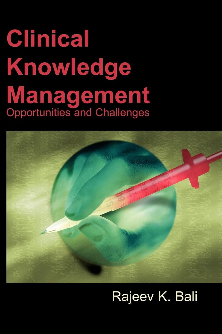 Clinical Knowledge Management: Opportunities And Challenges - Igi Global