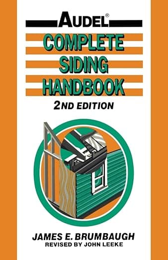 Complete Siding Handbook: Installation, Maintenance, Repair - Audel