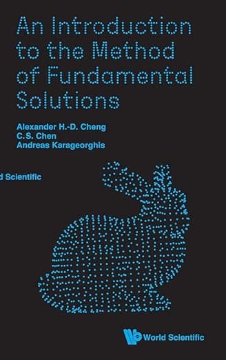 An Introduction to the Method of Fundamental Solutions - Alexander H-D Cheng