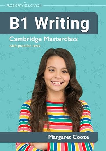 B1 Writing: Cambridge Masterclass with practice tests (Cambridge Writing Masterclass) - Prosperity Education