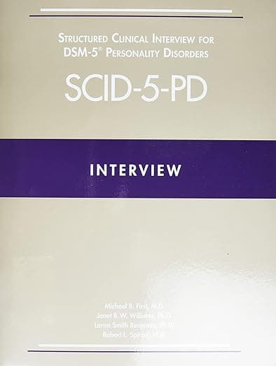 Structured Clinical Interview for Dsm-5(r) Personality Disorders (Scid-5-Pd), includes Screening Personality Questionnaire (SCID-5-SPQ) - American Psychiatric Publishing