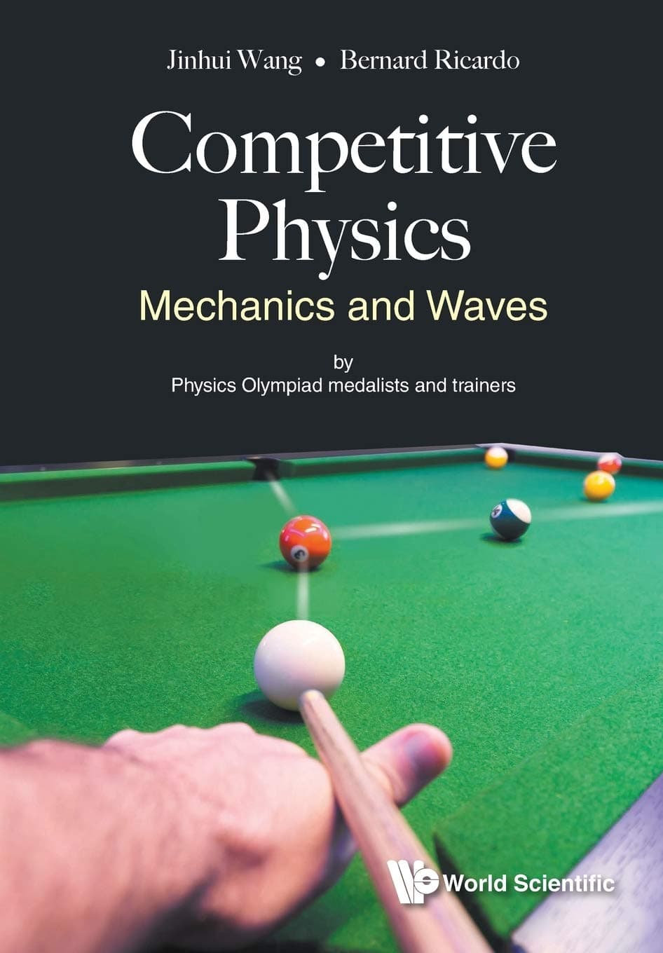 COMPETITIVE PHYSICS: MECHANICS AND WAVES - World Scientific Publishing Co Pte Ltd