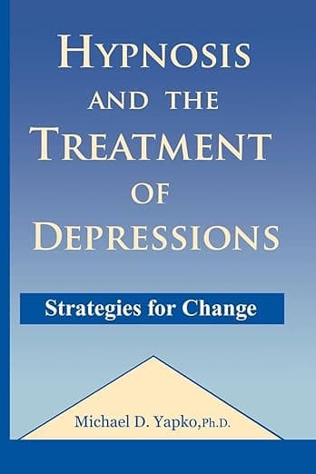 Hypnosis and the Treatment of Depressions - Routledge