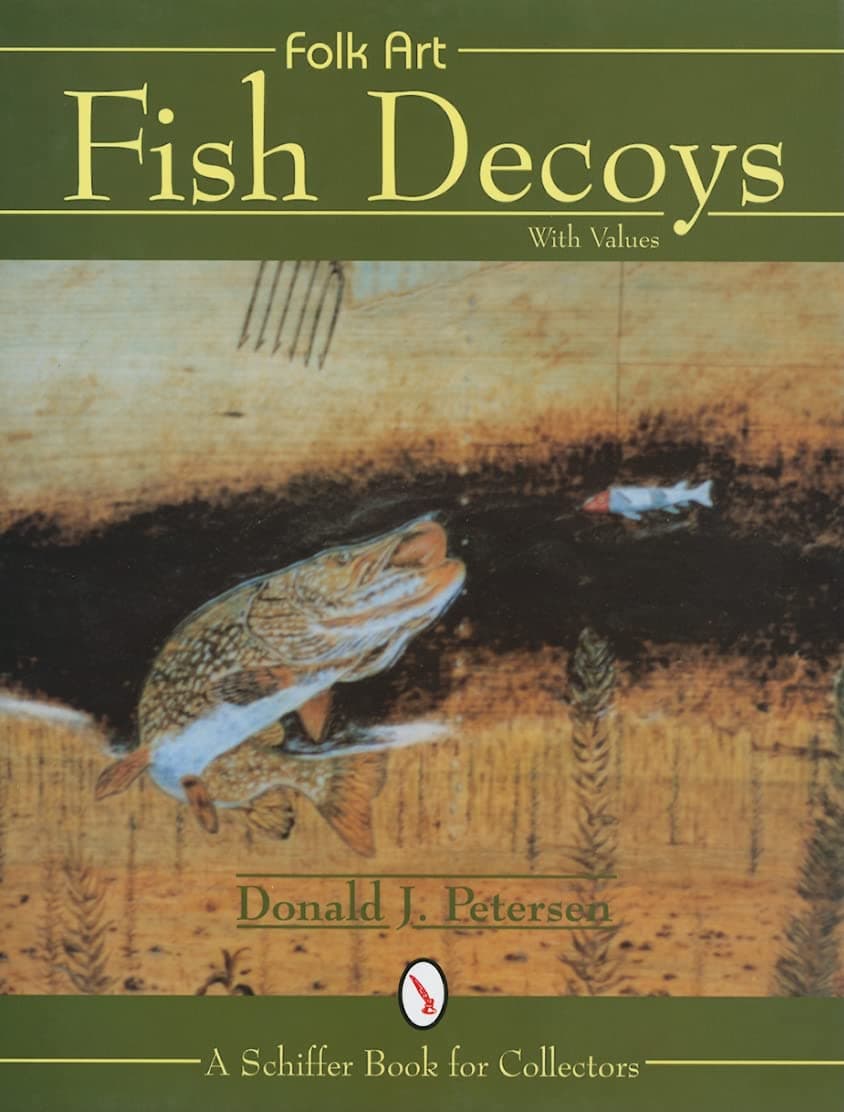 Folk Art Fish Decoys - Schiffer Publishing